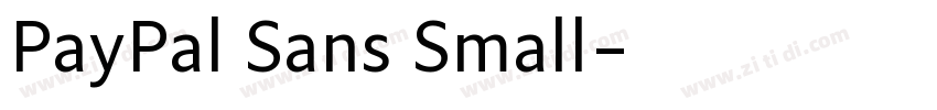 PayPal Sans Small字体转换 PayPal Sans Small字体转换